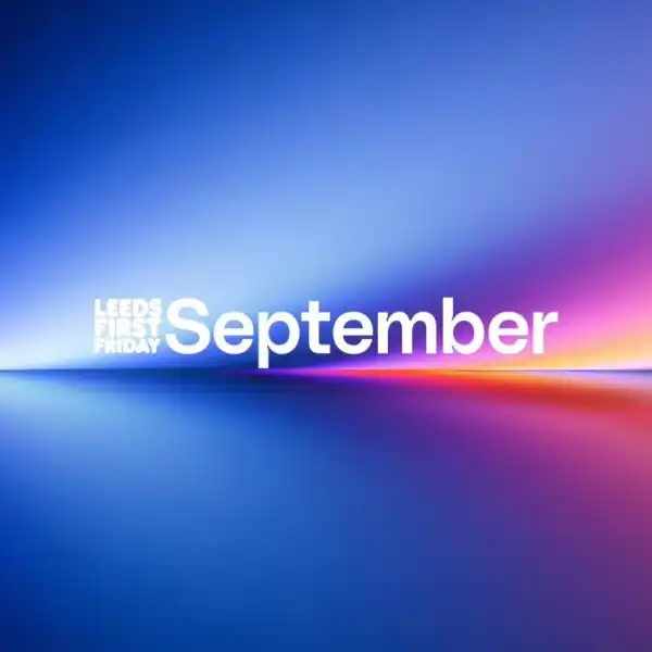 Leeds First Friday | September 2026
